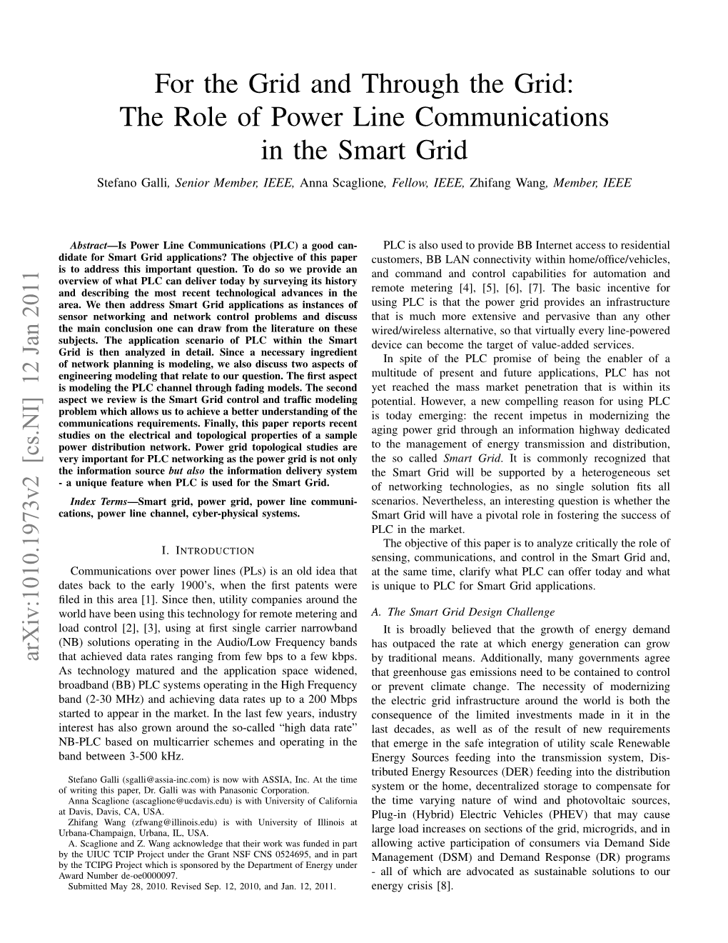 The Role of Power Line Communications in the Smart Grid Stefano Galli, Senior Member, IEEE, Anna Scaglione, Fellow, IEEE, Zhifang Wang, Member, IEEE