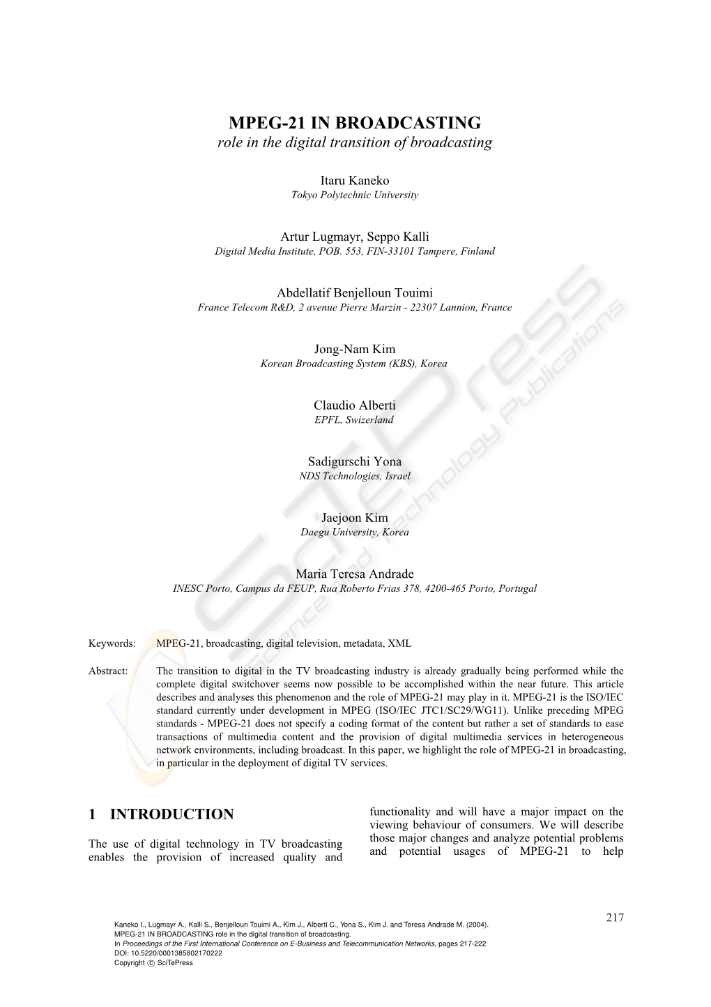 MPEG-21 in BROADCASTING Role in the Digital Transition of Broadcasting