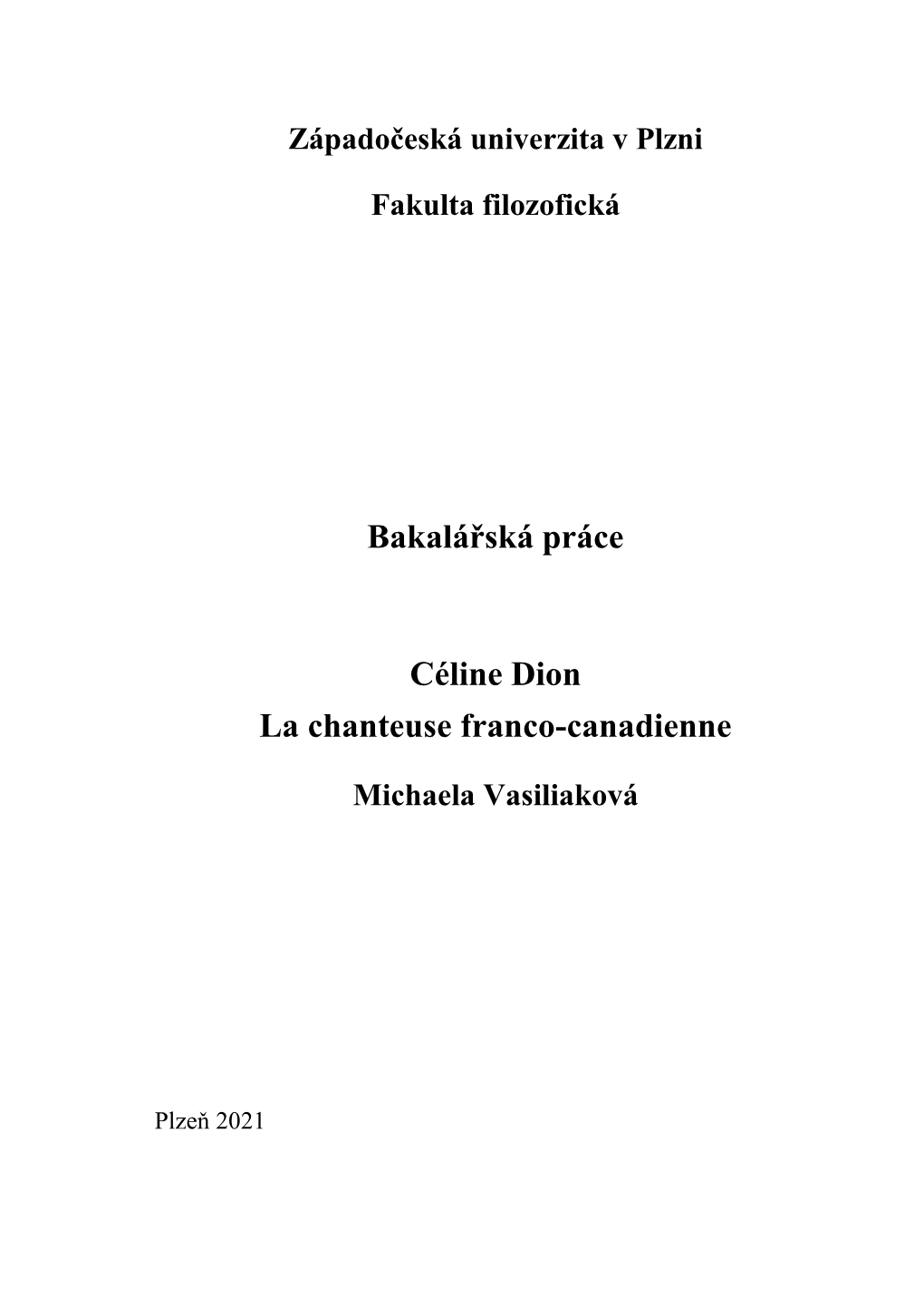 Bakalářská Práce Céline Dion La Chanteuse Franco-Canadienne