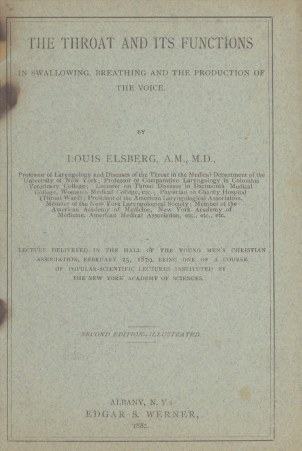 The Throat and Its Functions in Swallowing, Breathing, and the Production of the Voice