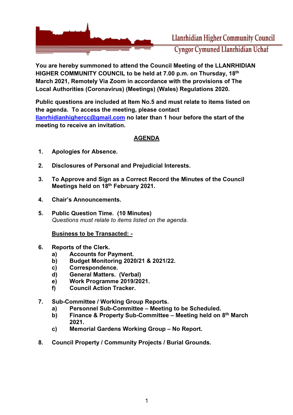 You Are Hereby Summoned to Attend the Council Meeting of the LLANRHIDIAN HIGHER COMMUNITY COUNCIL to Be Held at 7.00 P.M