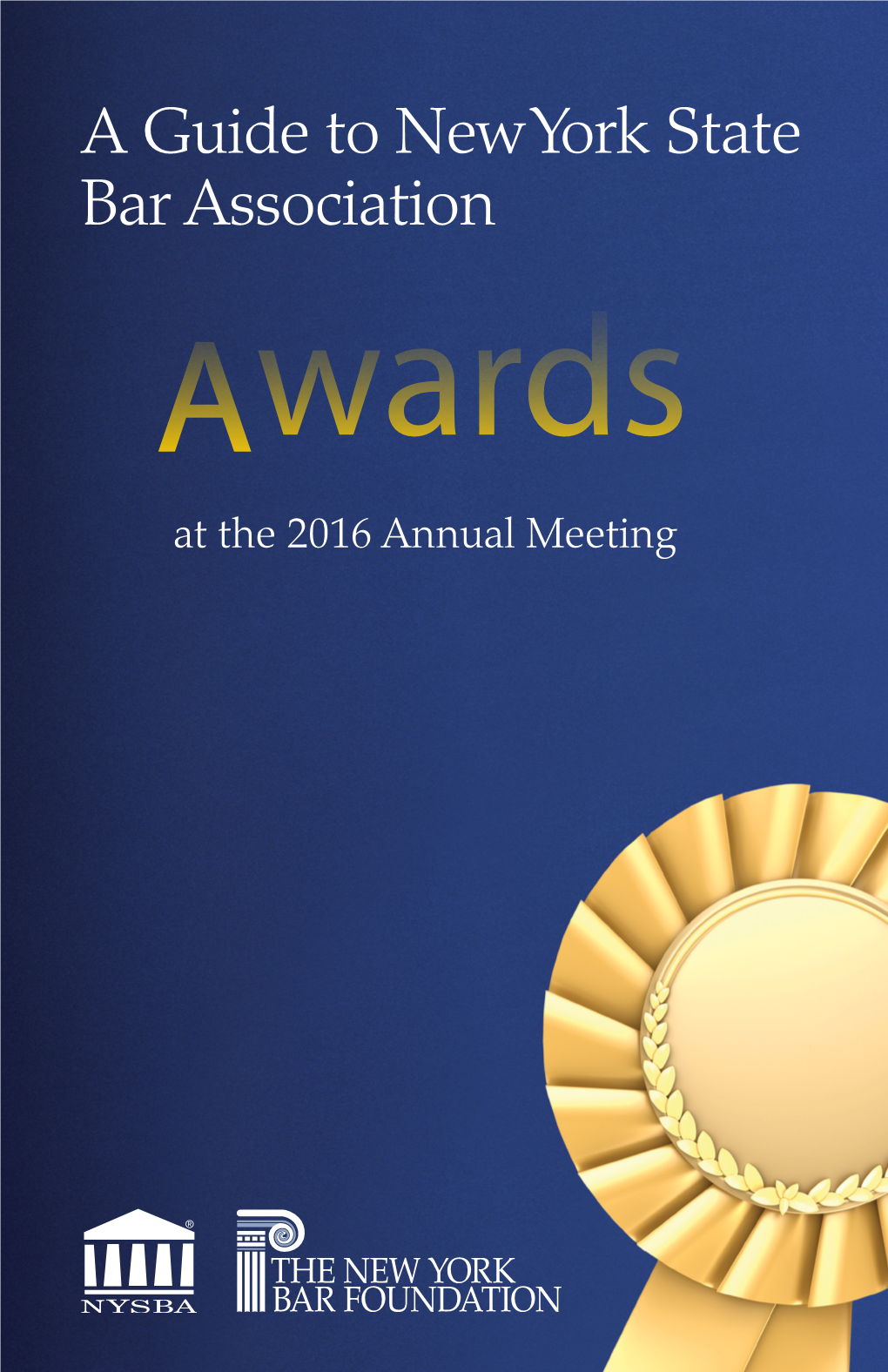 A Guide to New York State Bar Association Awards at the 2016 Annual Meeting