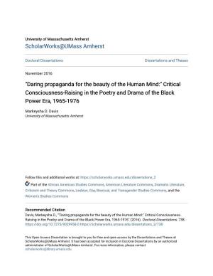 "Daring Propaganda for the Beauty of the Human Mind:" Critical Consciousness-Raising in the Poetry and Drama of the Black Power Era, 1965-1976