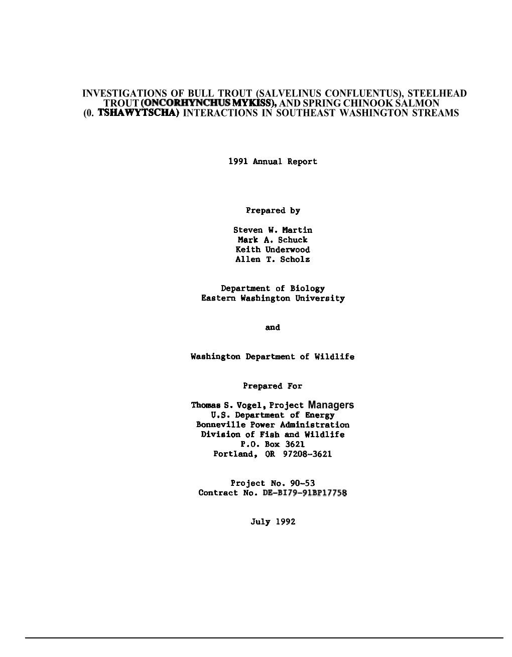 Investigations of Bull Trout (Salvelinus Confluentus), Steelhead Trout (Oncorhynchus Mykiss), and Spring Chinook Salmon (0