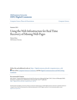 Using the Web Infrastructure for Real Time Recovery of Missing Web Pages Martin Klein Old Dominion University