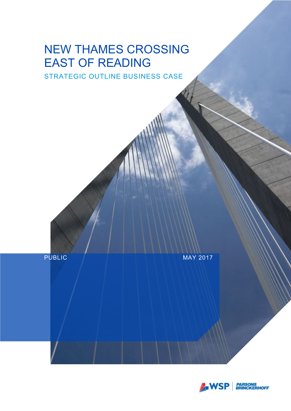 New Thames Crossing East of Reading Strategic Outline Business Case