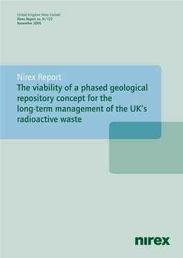 Nirex Report the Viability of a Phased Geological Repository Concept for the Long-Term Management of the UK’S Radioactive Waste
