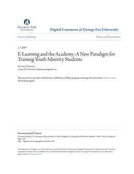 E-Learning and the Academy: a New Paradigm for Training Youth Ministry Students Richard Chromey George Fox University, Rickchromey@Gmail.Com