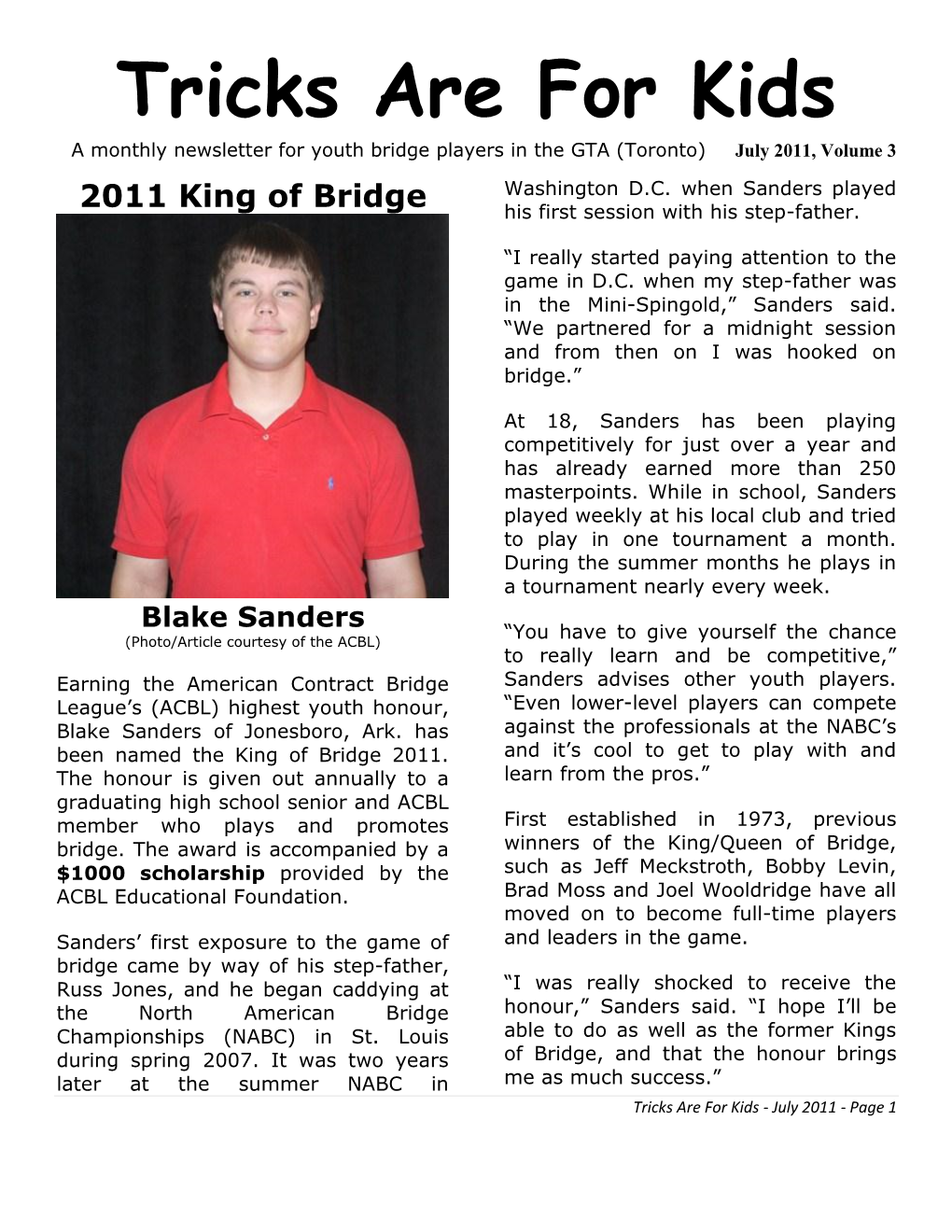 Tricks Are for Kids a Monthly Newsletter for Youth Bridge Players in the GTA (Toronto) July 2011, Volume 3