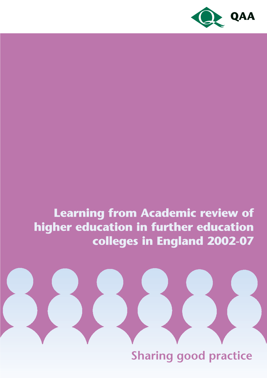 Learning from Academic Review of Higher Education in Further Education Colleges in England 2002-07