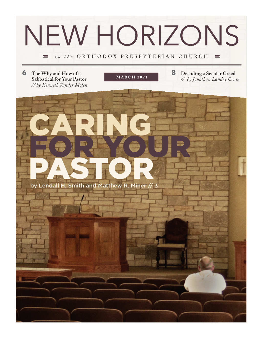 NEW HORIZONS in the ORTHODOX PRESBYTERIAN CHURCH