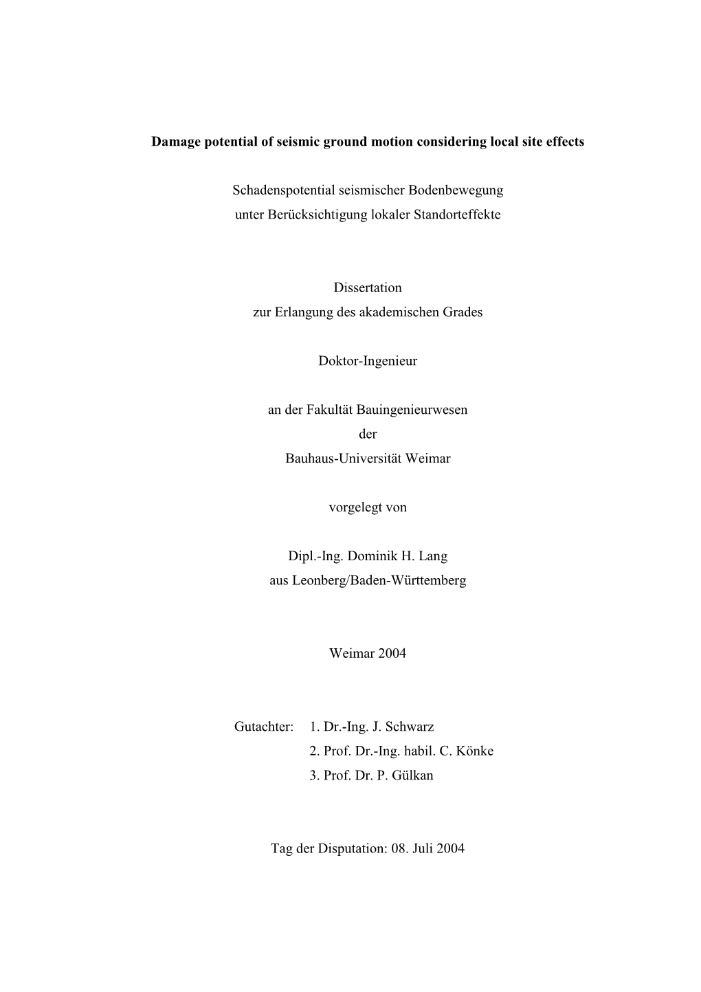 Damage Potential of Seismic Ground Motion Considering Local Site Effects