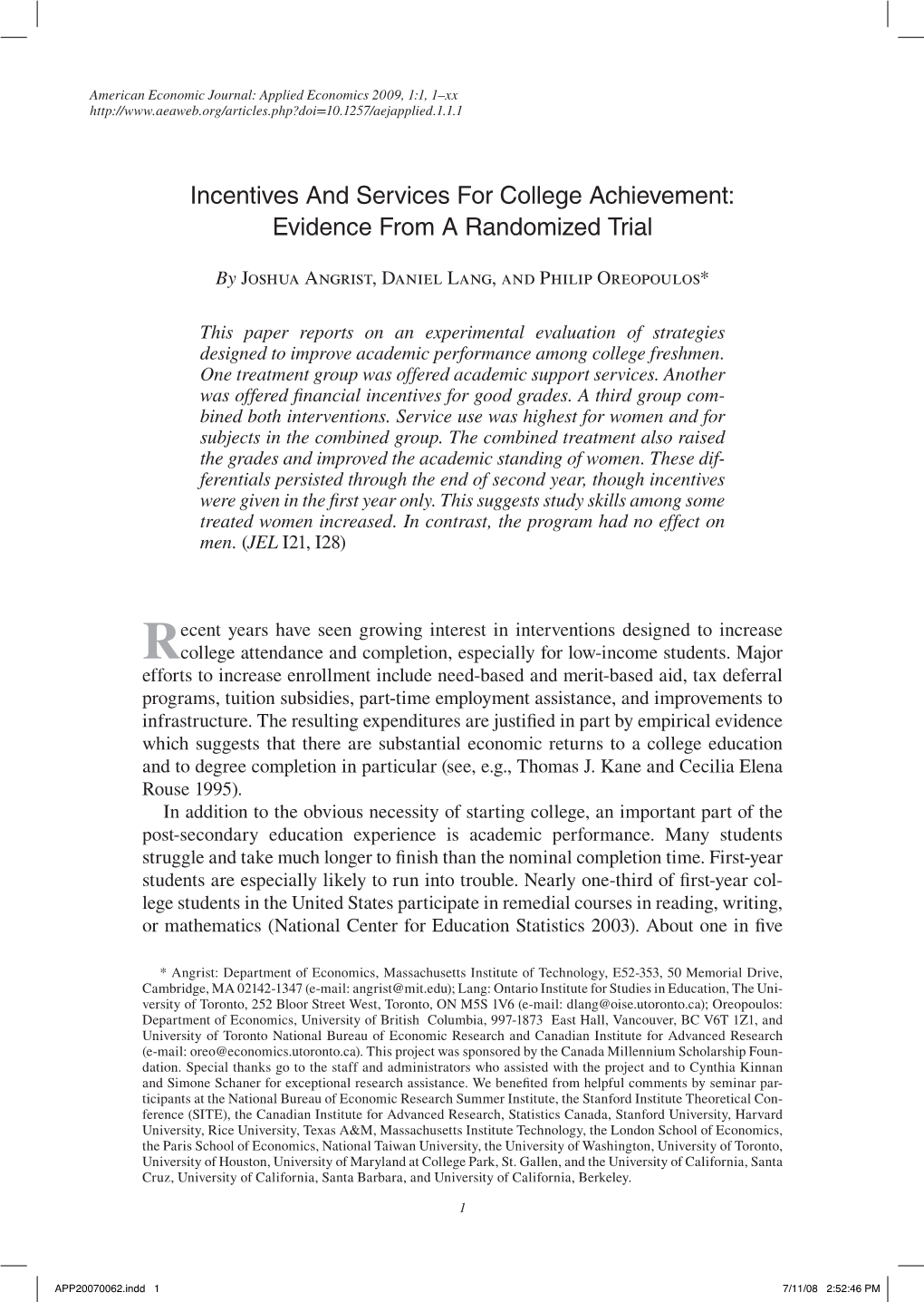 Incentives and Services for College Achievement: Evidence from a Randomized Trial