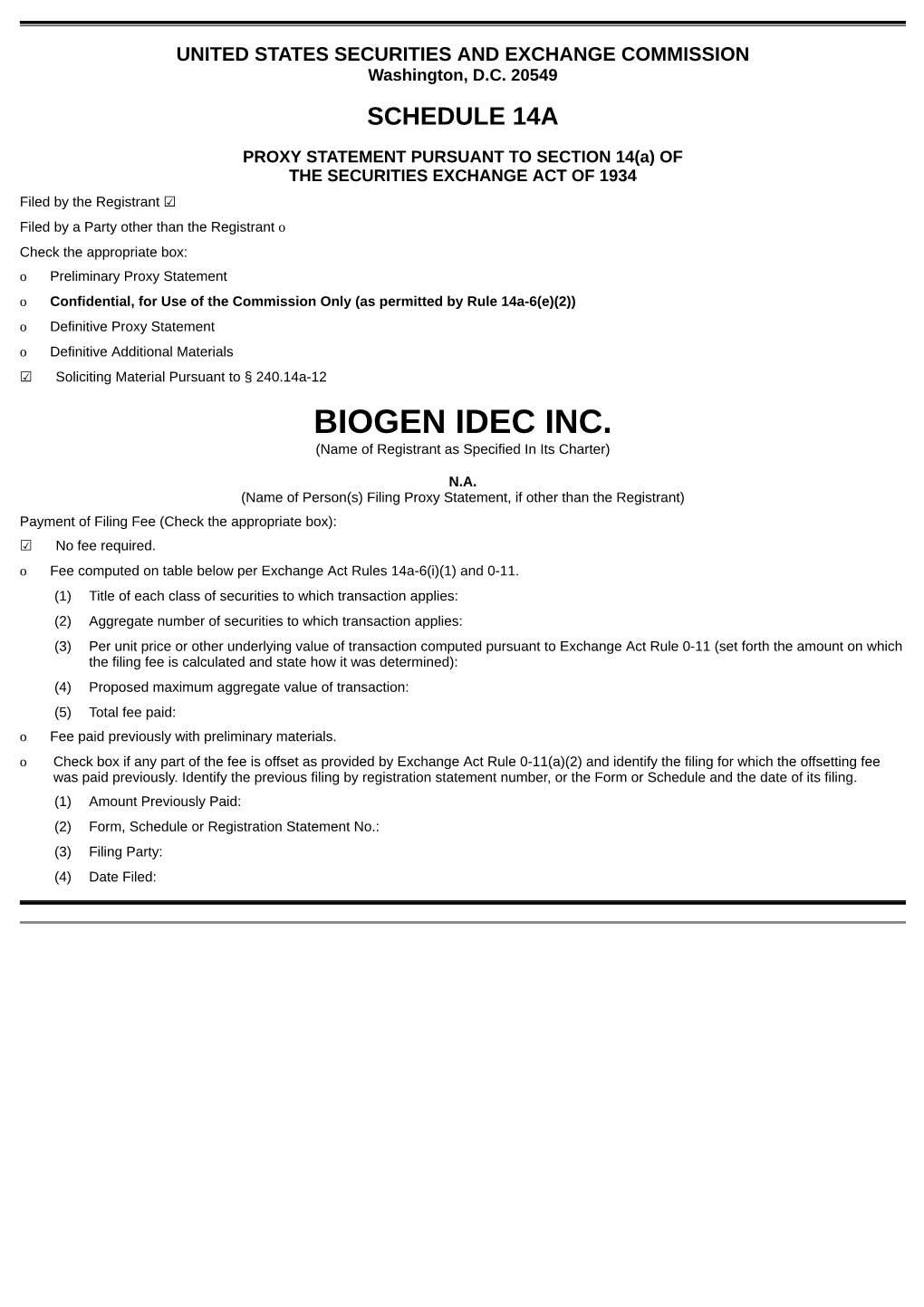 BIOGEN IDEC INC. (Name of Registrant As Specified in Its Charter)