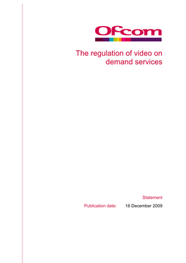 The Regulation of Video on Demand Services