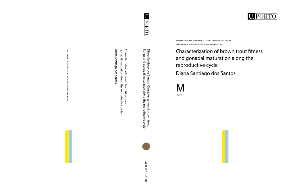 Characterization of Brown Trout Fitness and Gonadal Maturation Along the Reproductive Cycle Diana Santiago Dos Santos