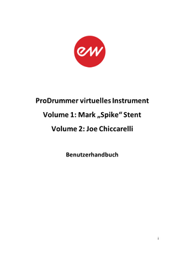Prodrummer Virtuelles Instrument Volume 1: Mark „Spike“ Stent Volume 2: Joe Chiccarelli