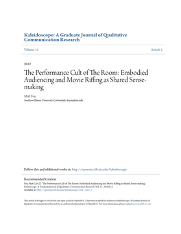 The Performance Cult of the Room: Embodied Audiencing and Movie Riffing As Shared Sense-Making Matt Foy Southern Illinois University Carbondale Foym@Siu.Edu