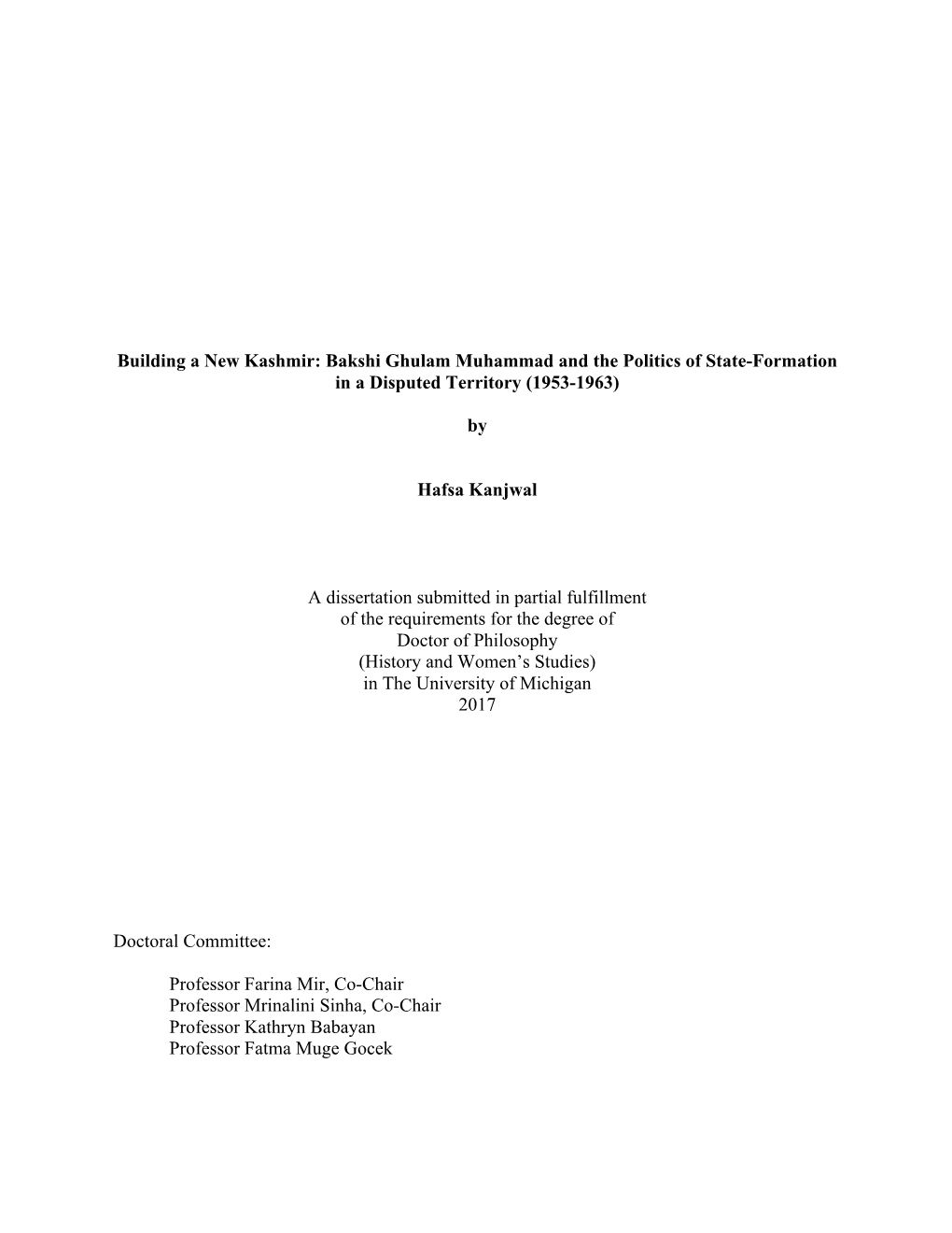 Building a New Kashmir: Bakshi Ghulam Muhammad and the Politics of State-Formation in a Disputed Territory (1953-1963)