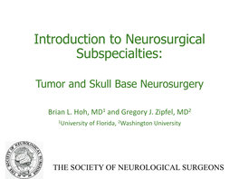 Introduction to Neurosurgical Subspecialties