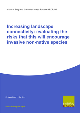 Increasing Landscape Connectivity: Evaluating the Risks That This Will Encourage Invasive Non-Native Species