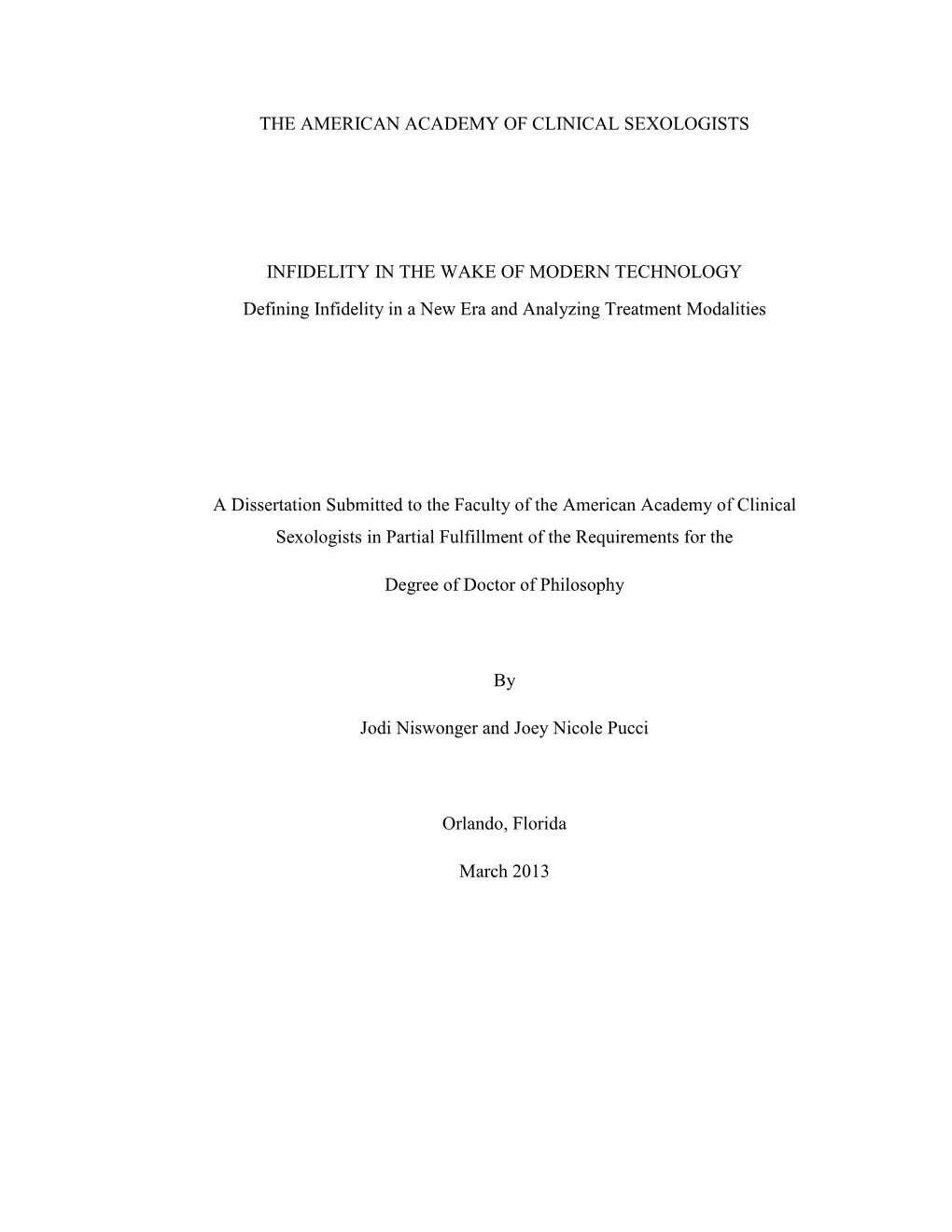 INFIDELITY in the WAKE of MODERN TECHNOLOGY Defining Infidelity in a New Era and Analyzing Treatment Modalities