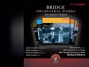 BRIDGE Orchestral Works the Collector’S Edition