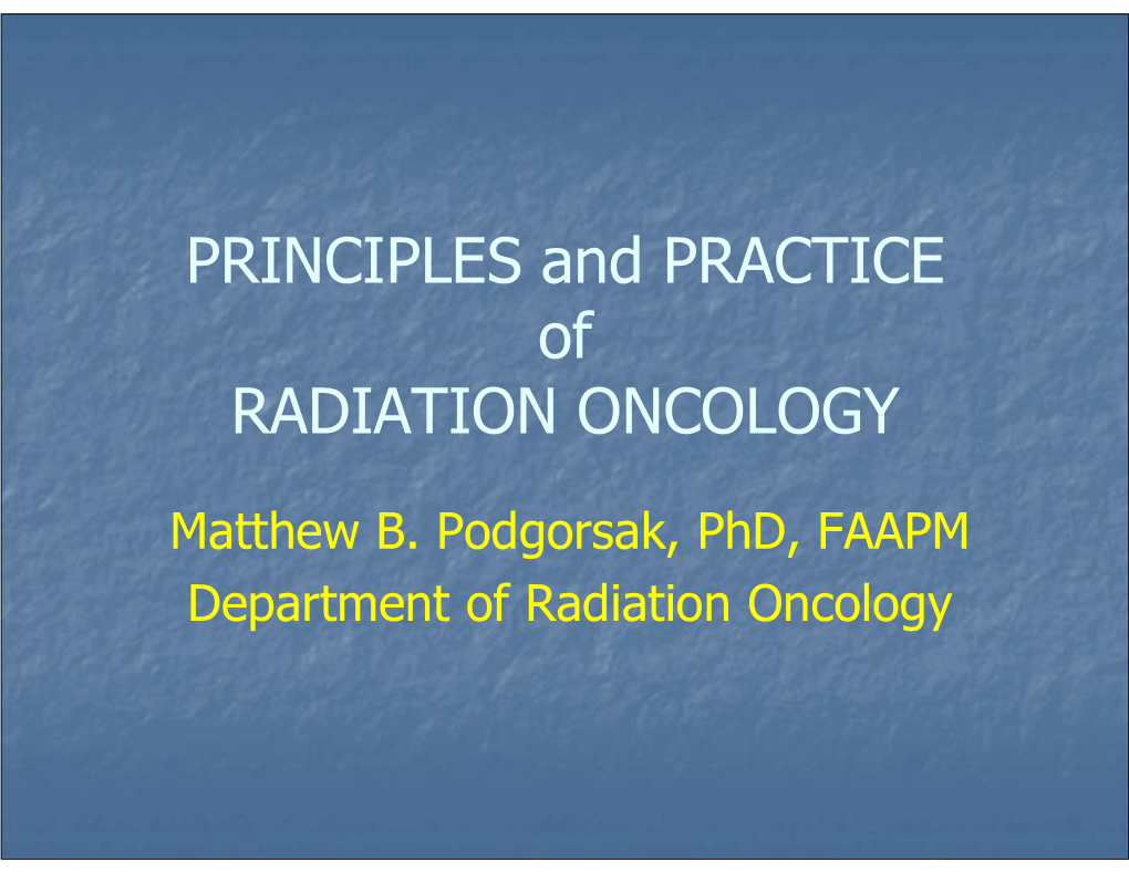 PRINCIPLES and PRACTICE of RADIATION ONCOLOGY