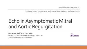 Echo in Asymptomatic Mitral and Aortic Regurgitation
