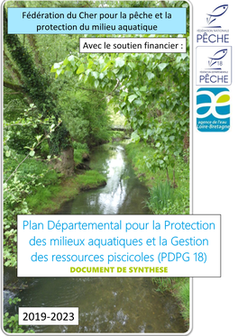 Plan Départemental Pour La Protection Des Milieux Aquatiques Et La Gestion Des Ressources Piscicoles (PDPG 18) 2019-2023