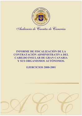 Informe De Fiscalización De La Contratación Administrativa Del Cabildo Insular De Gran Canaria Y Sus Organismos Autónomos
