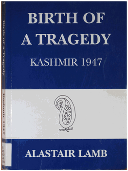 Birth of a Tragedy Kashmir 1947