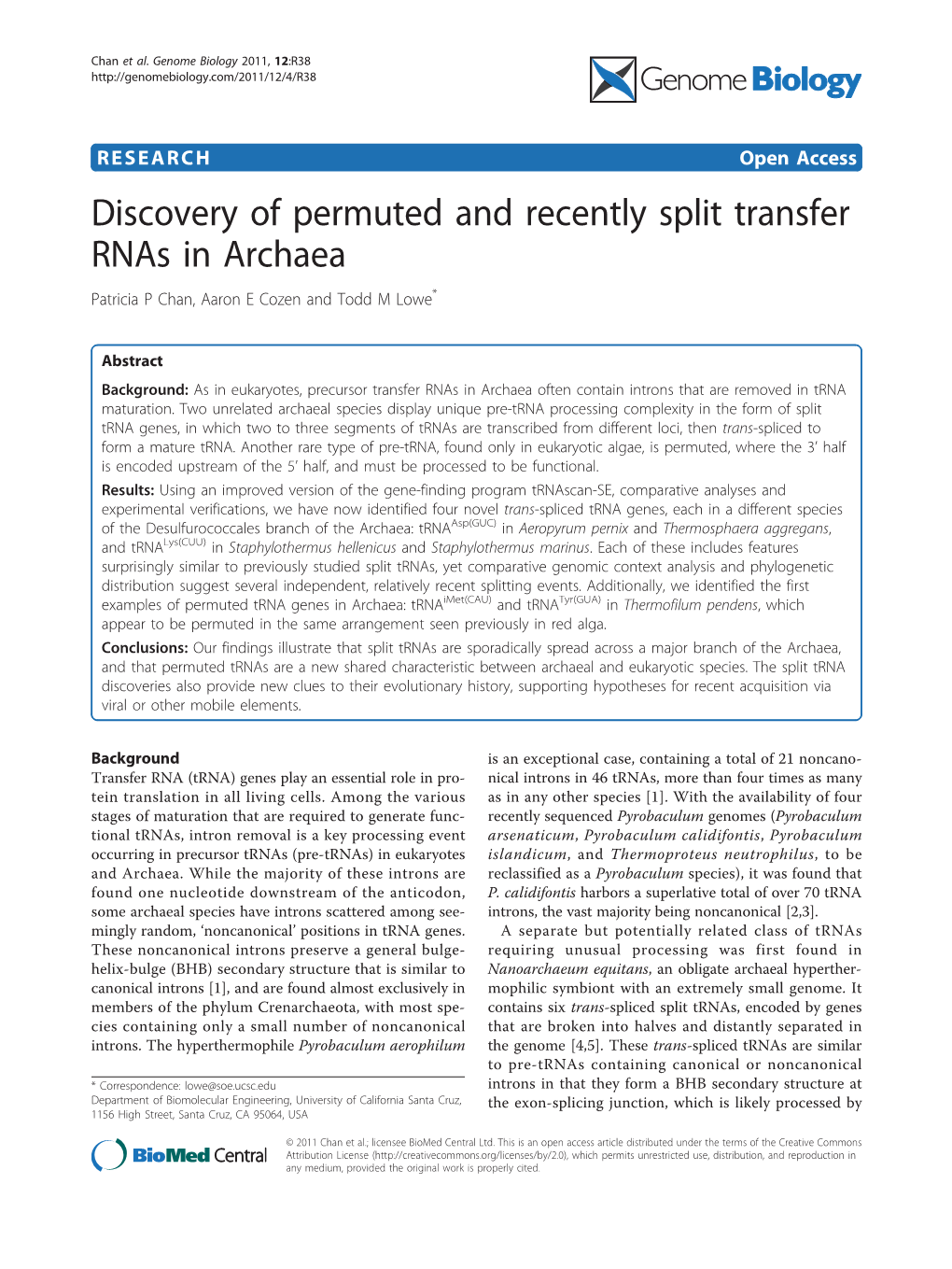 Discovery of Permuted and Recently Split Transfer Rnas in Archaea Patricia P Chan, Aaron E Cozen and Todd M Lowe*