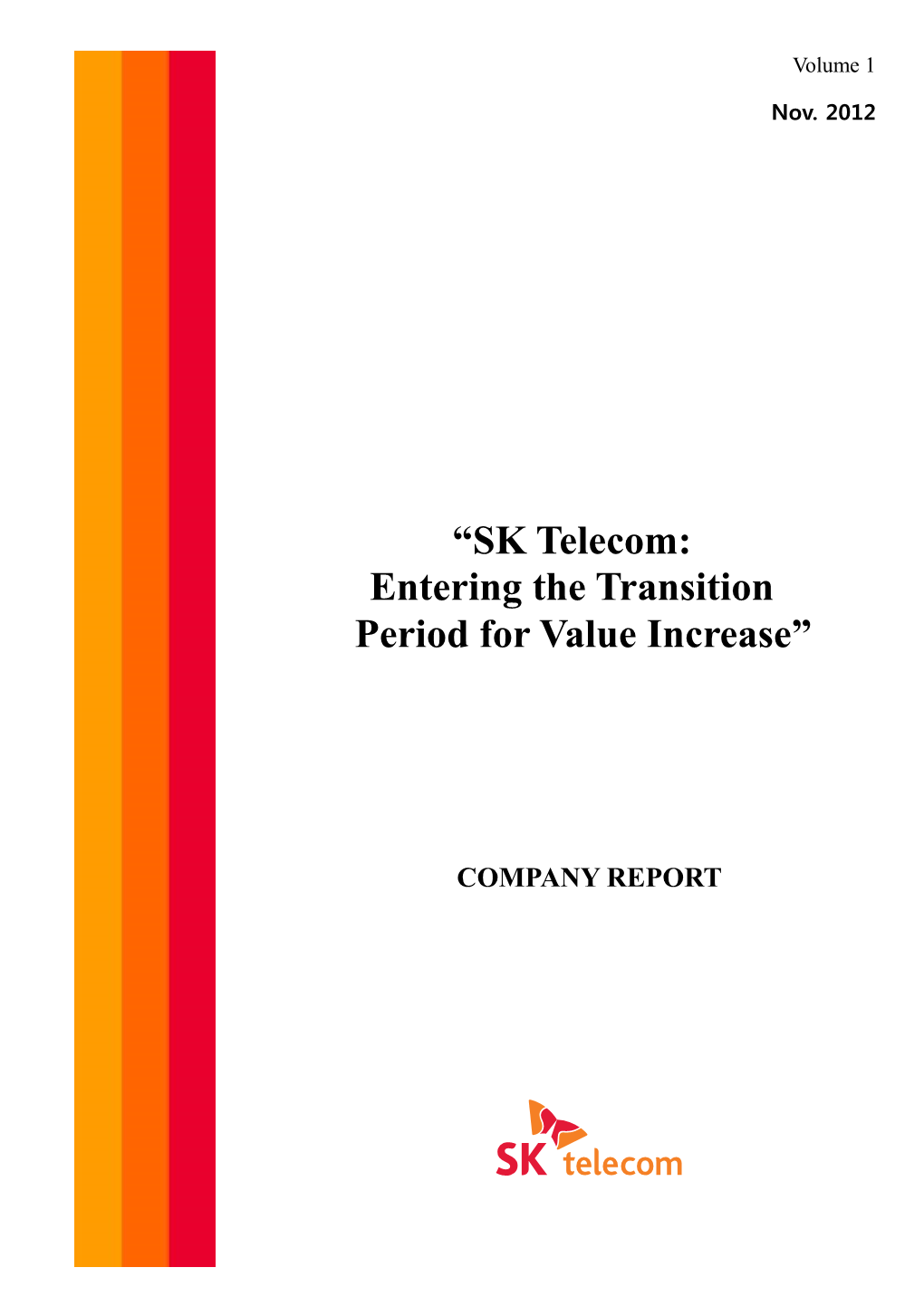 “SK Telecom: Entering the Transition Period for Value Increase”