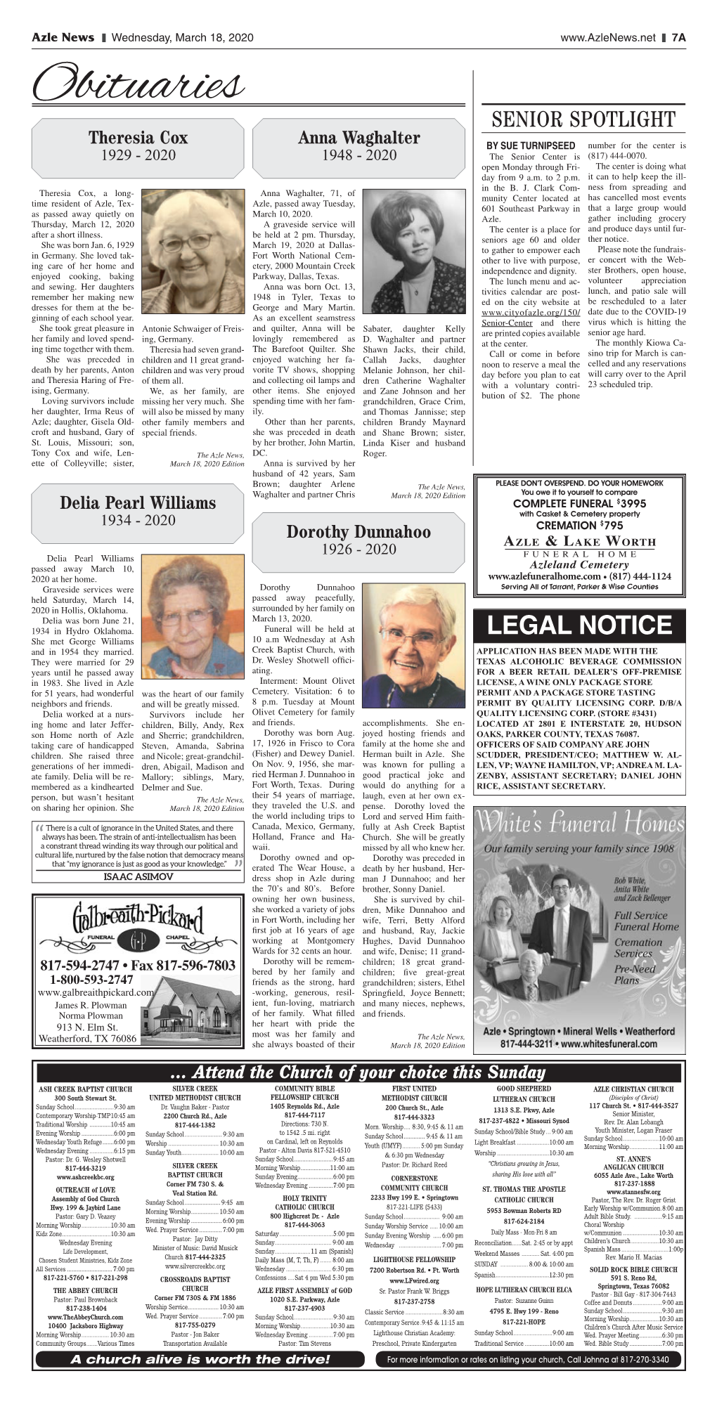 Obituaries SENIOR SPOTLIGHT Theresia Cox Anna Waghalter by SUE TURNIPSEED Number for the Center Is 1929 - 2020 1948 - 2020 the Senior Center Is (817) 444-0070