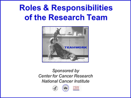 Roles & Responsibilities of the Research Team & Sponsors