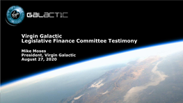 Virgin Galactic Legislative Finance Committee Testimony