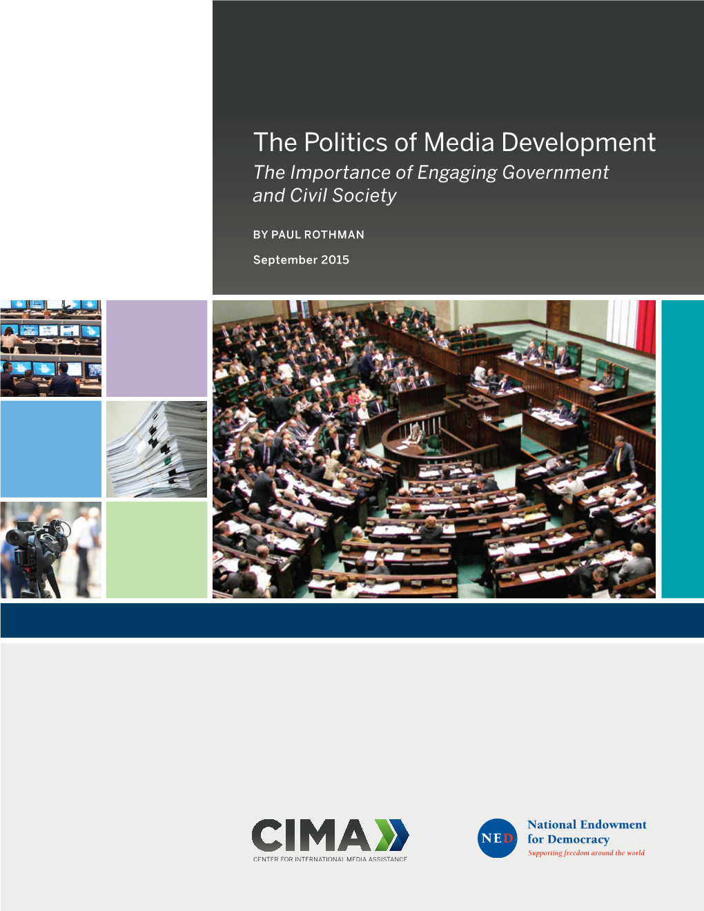 The Politics of Media Development the Importance of Engaging Government and Civil Society