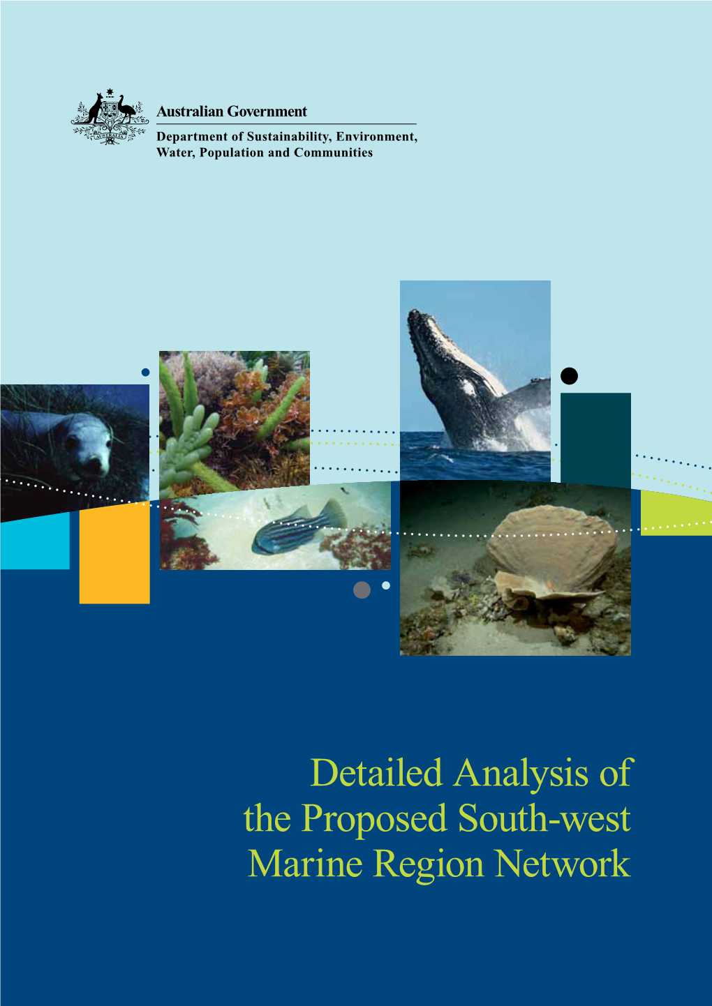 Detailed Analysis of the Proposed South-West Marine Region Network