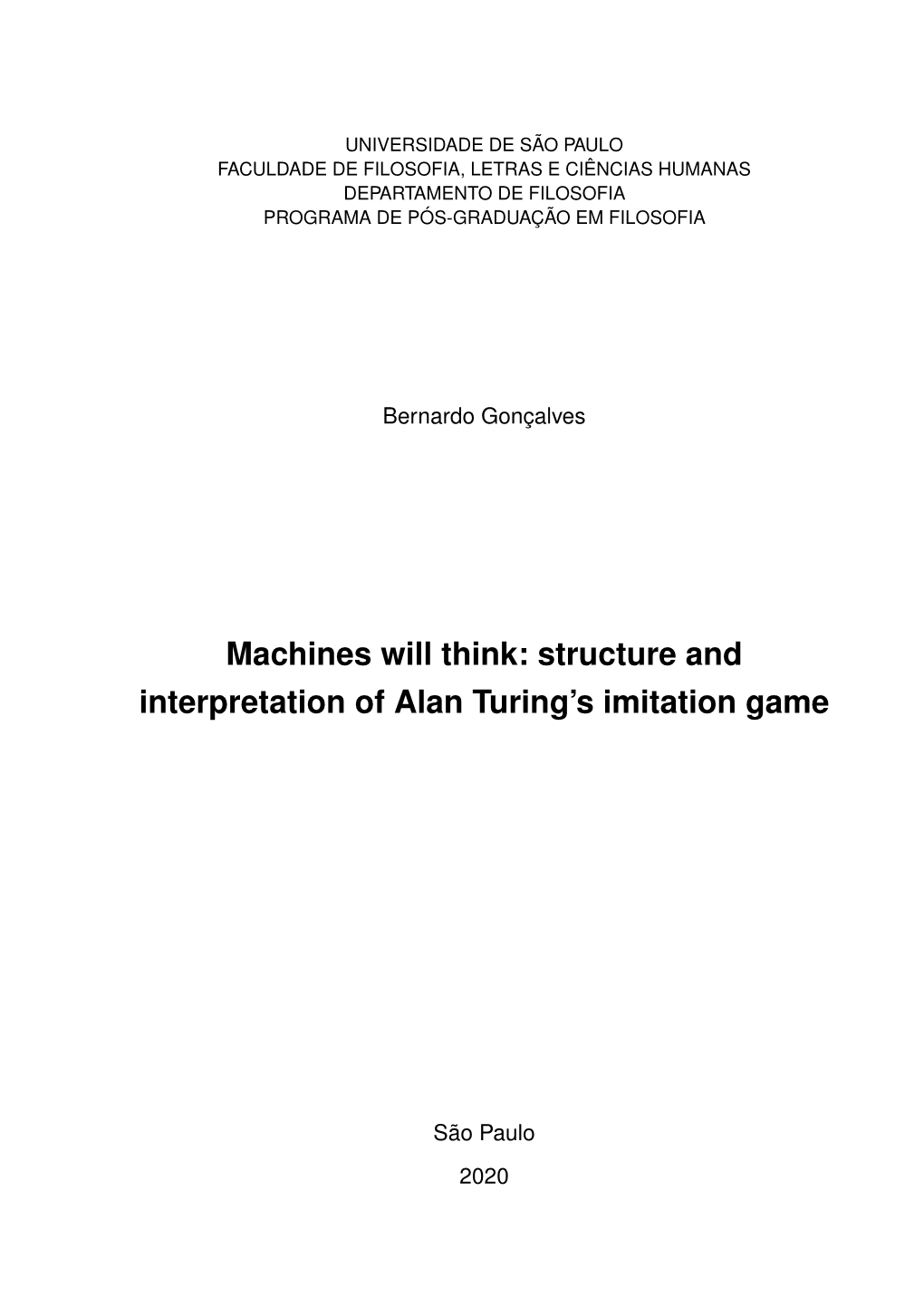 Structure and Interpretation of Alan Turing's Imitation Game / Bernardo Nunes Gonçalves ; Orientador Edelcio G