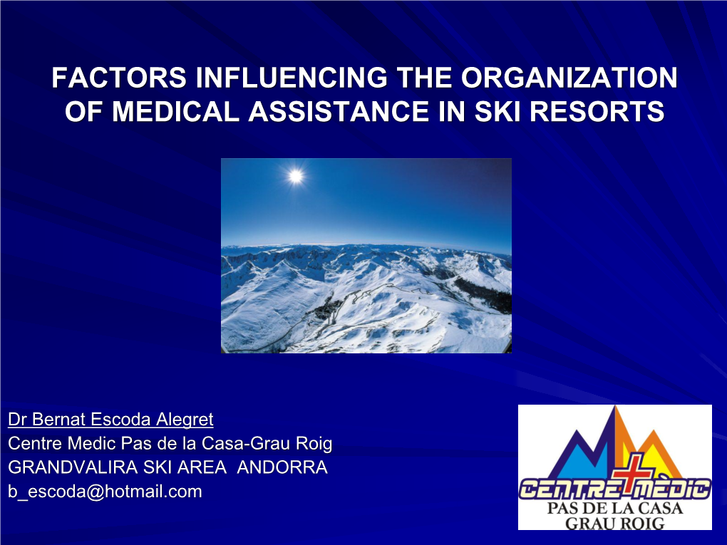 Factors Influencing the Organization of Medical Assistance in Ski Resorts