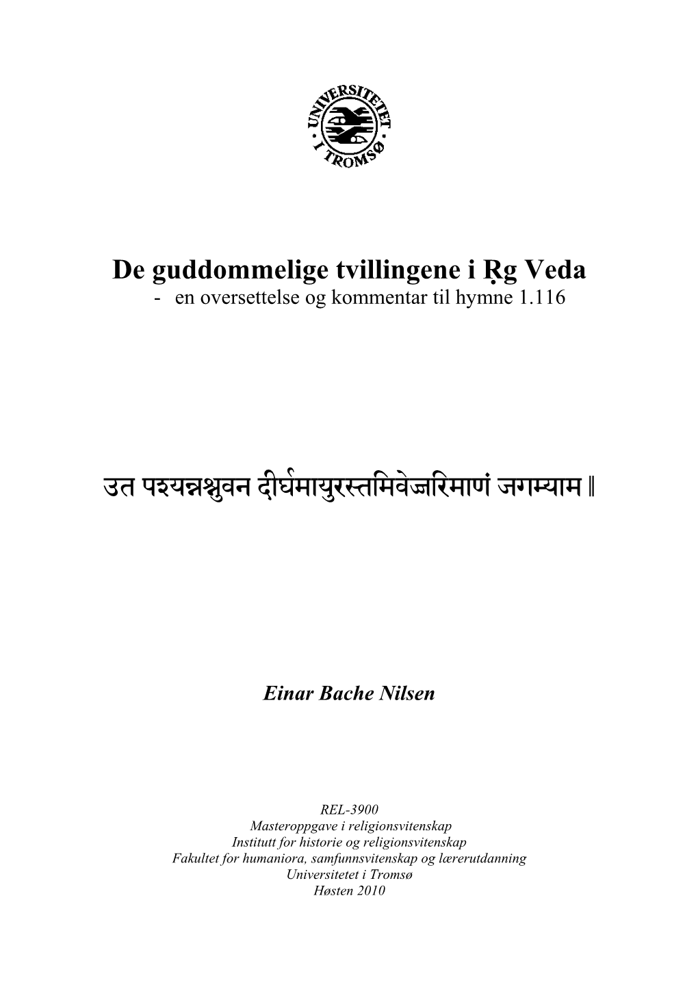 De Guddommelige Tvillingene I Ṛg Veda - En Oversettelse Og Kommentar Til Hymne 1.116