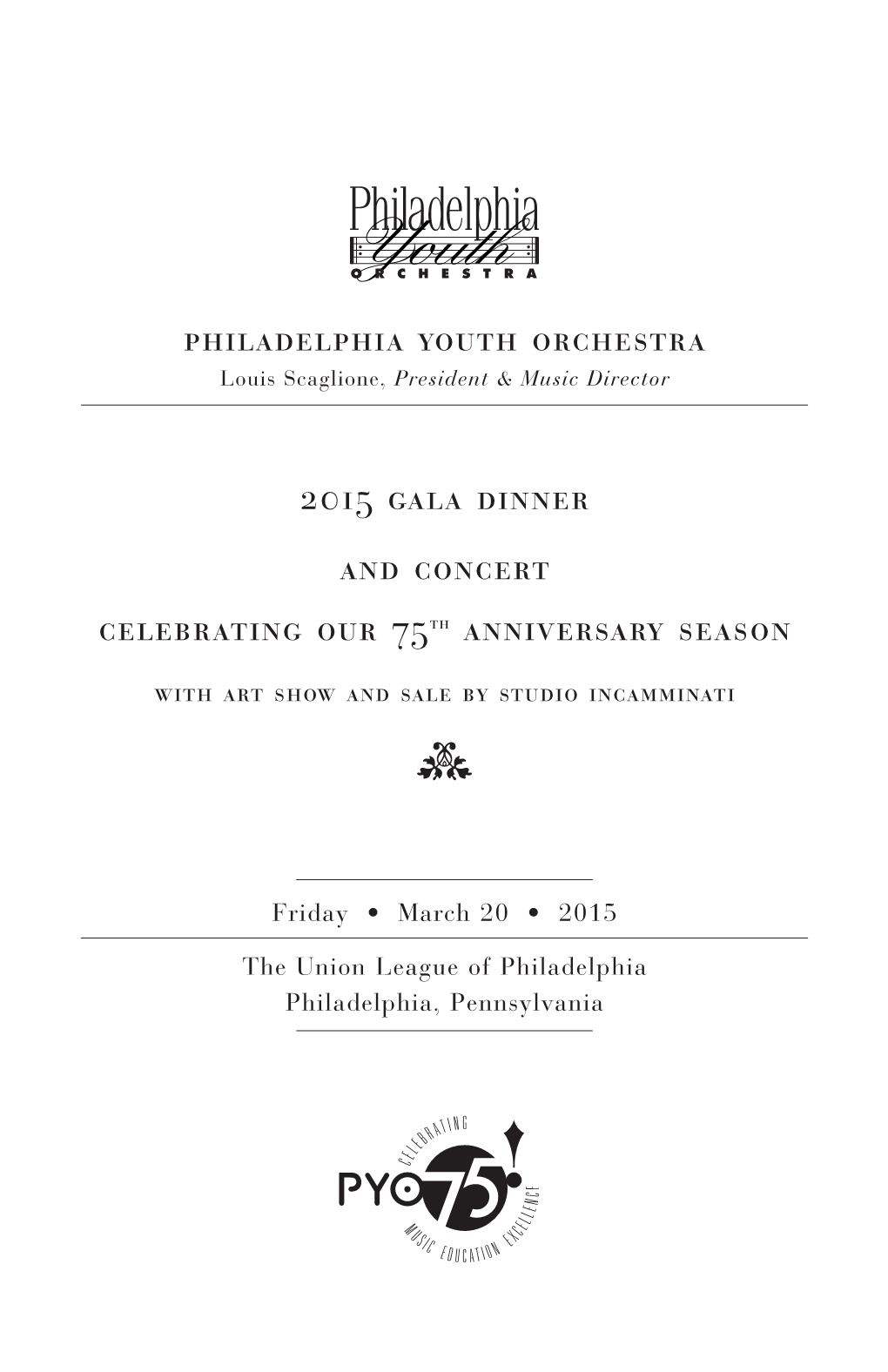 2015 Gala Dinner and Concert Celebrating Our 75Th Anniversary Season