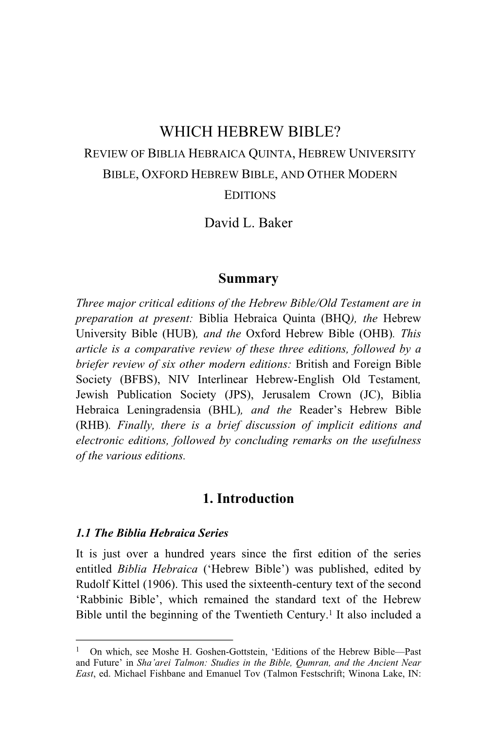 Which Hebrew Bible? Review of Biblia Hebraica Quinta, Hebrew University Bible, Oxford Hebrew Bible, and Other Modern Editions