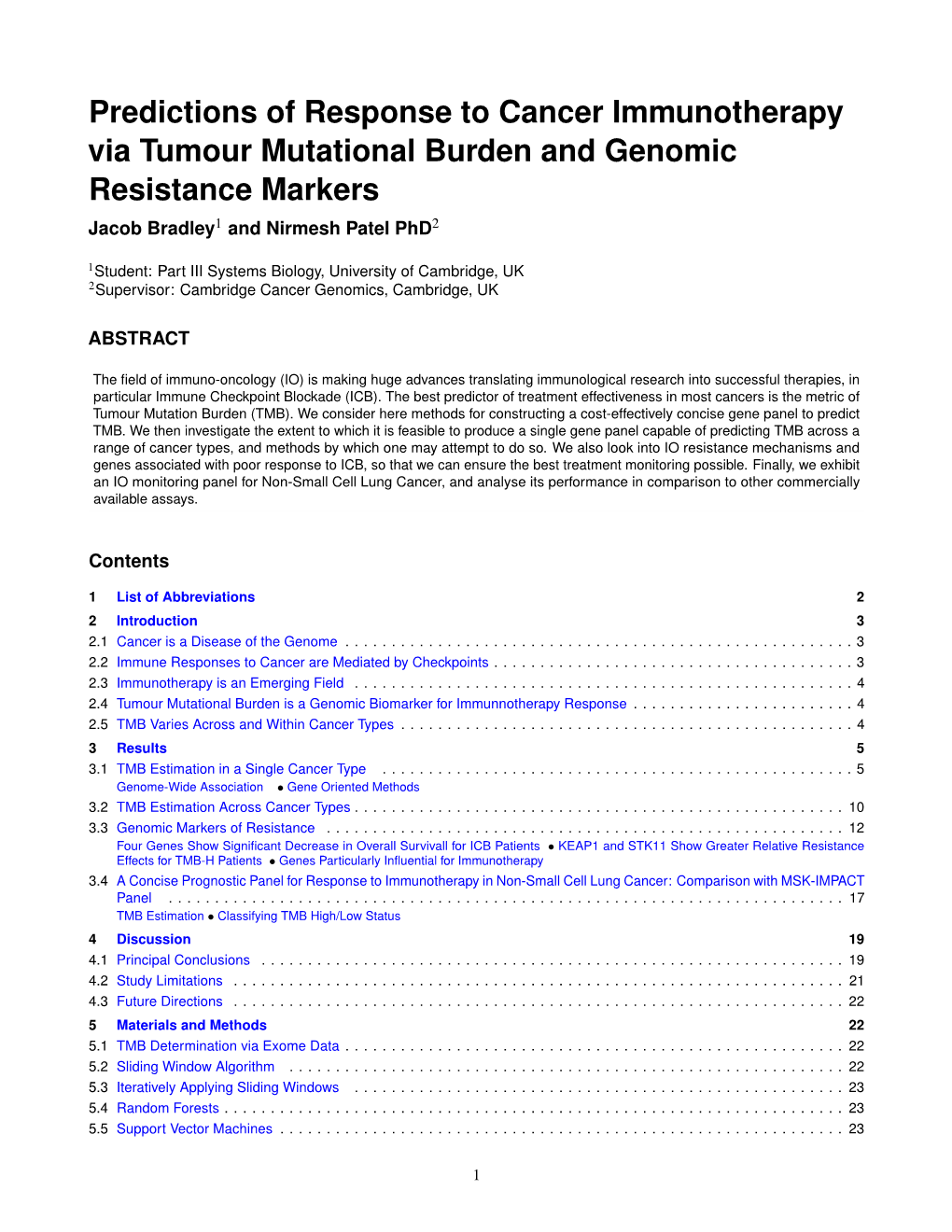 Predictions of Response to Cancer Immunotherapy Via Tumour Mutational Burden and Genomic Resistance Markers Jacob Bradley1 and Nirmesh Patel Phd2