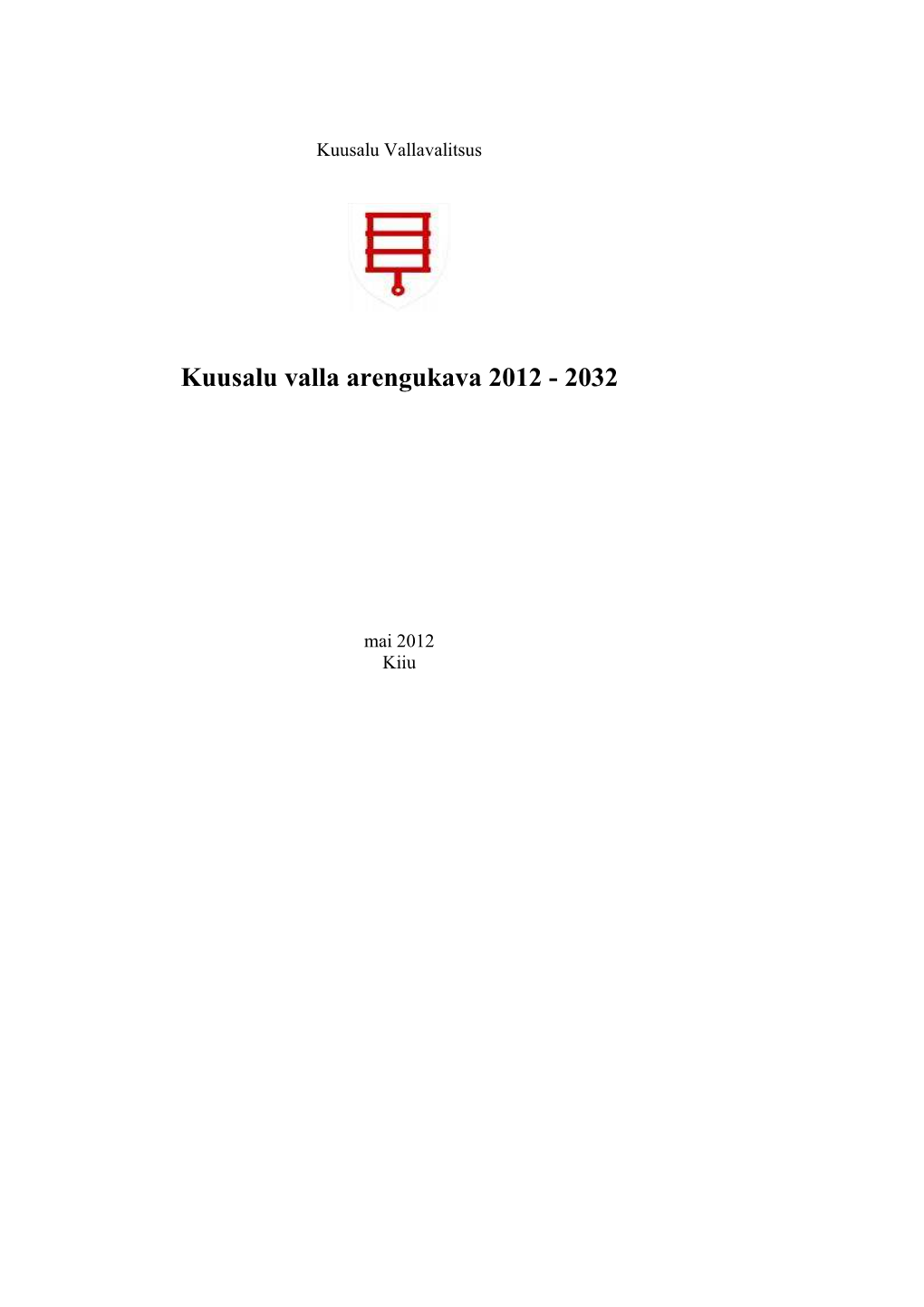 Kuusalu Valla Arengukava 2012 - 2032