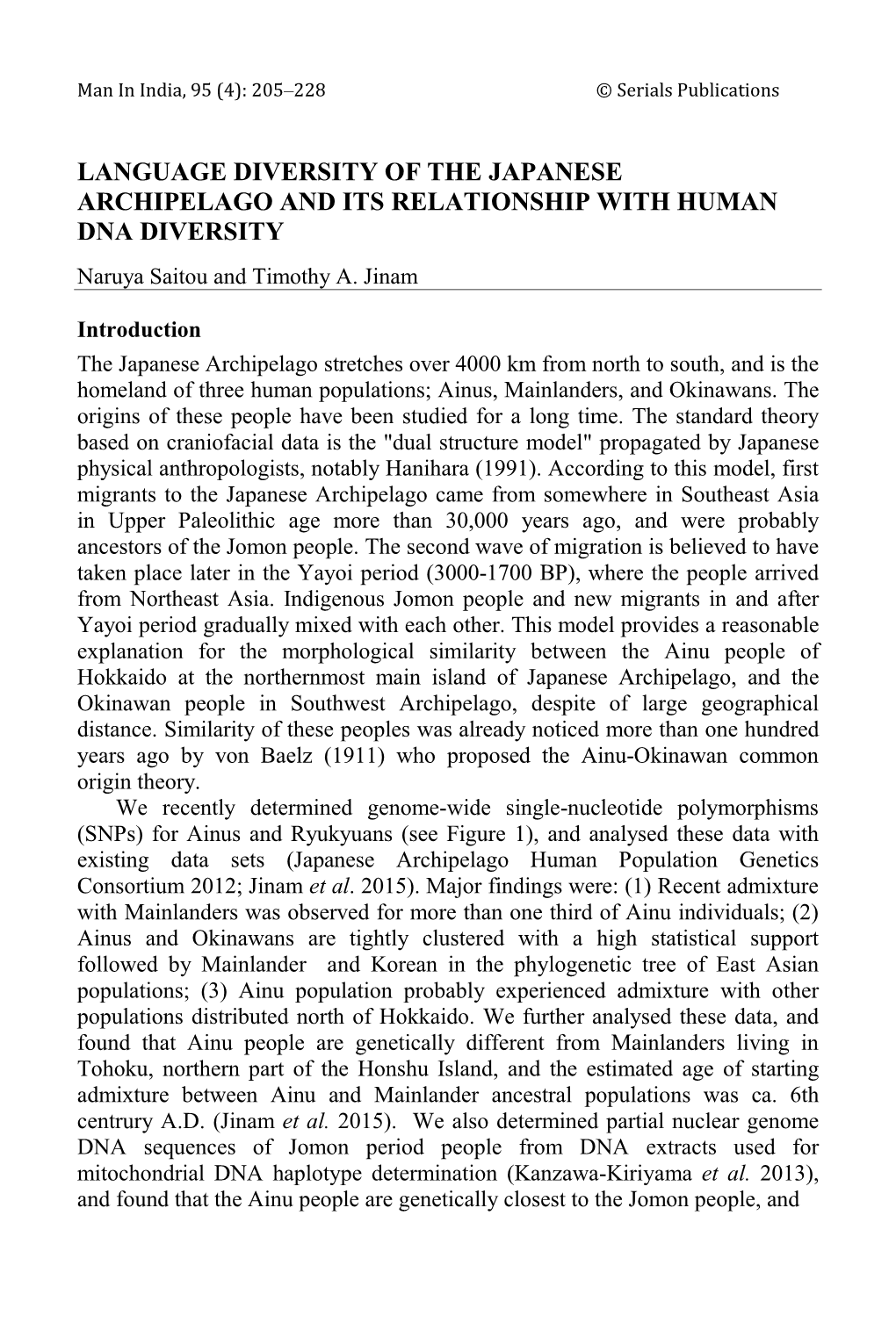 LANGUAGE DIVERSITY of the JAPANESE ARCHIPELAGO and ITS RELATIONSHIP with HUMAN DNA DIVERSITY Naruya Saitou and Timothy A