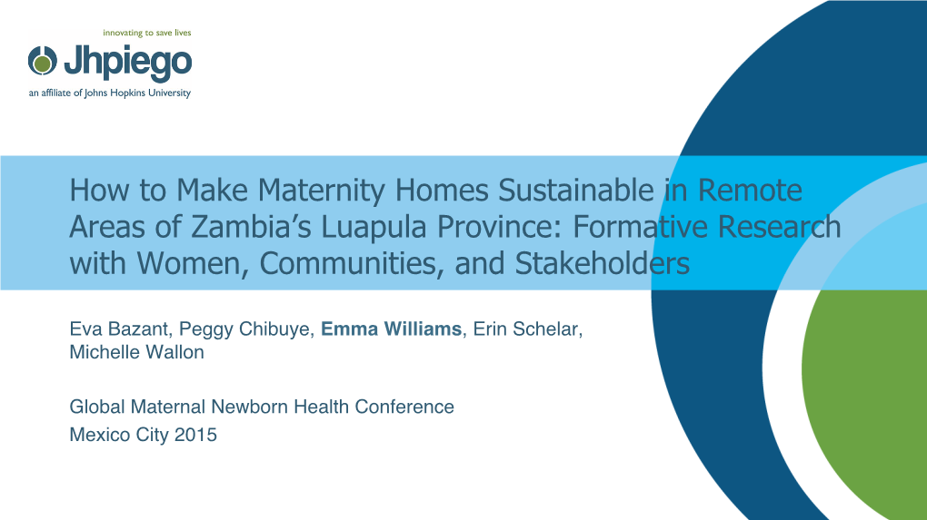 How to Make Maternity Homes Sustainable in Remote Areas of Zambia's Luapula Province: Formative Research with Women, Communiti