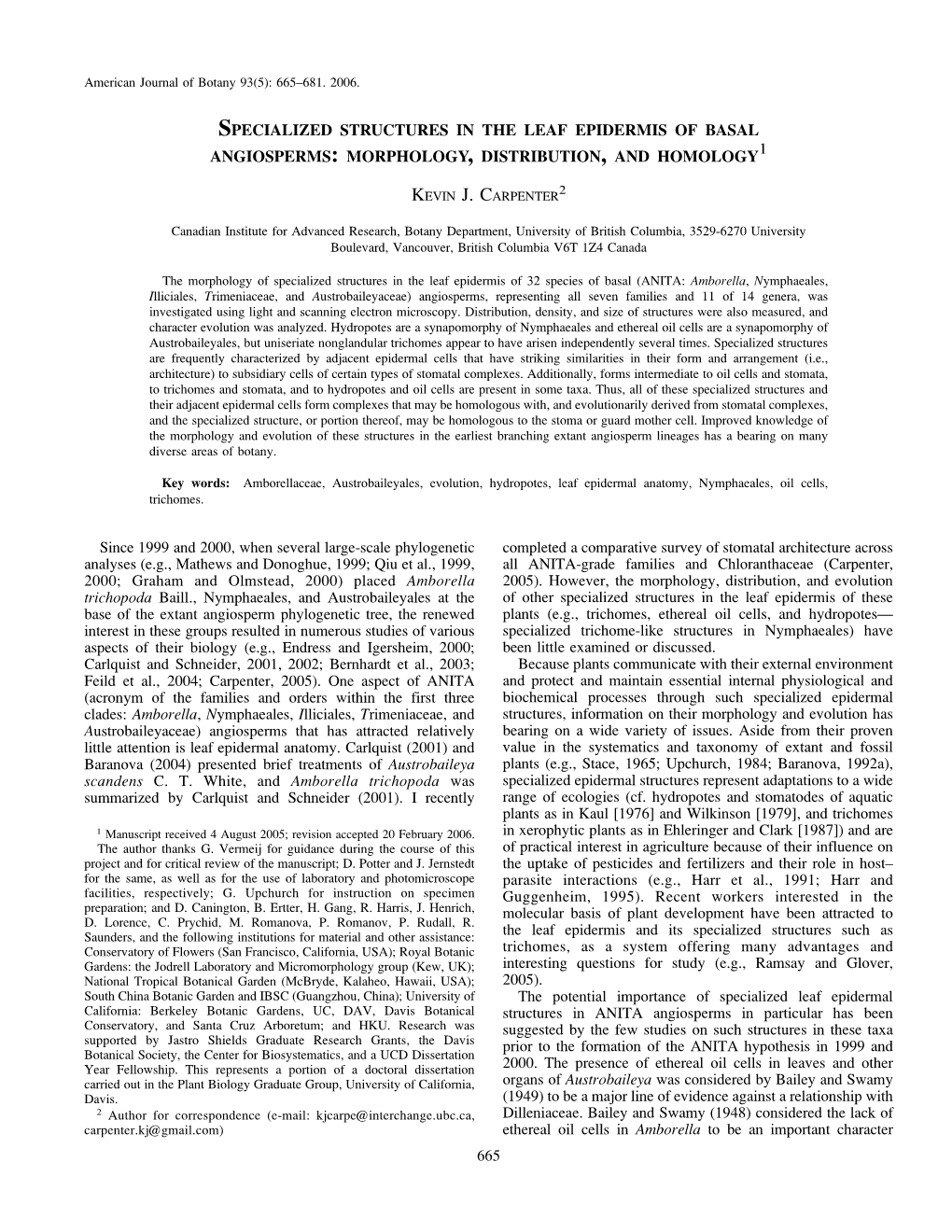 Specialized Structures in the Leaf Epidermis of Basal Angiosperms: Morphology, Distribution, and Homology1