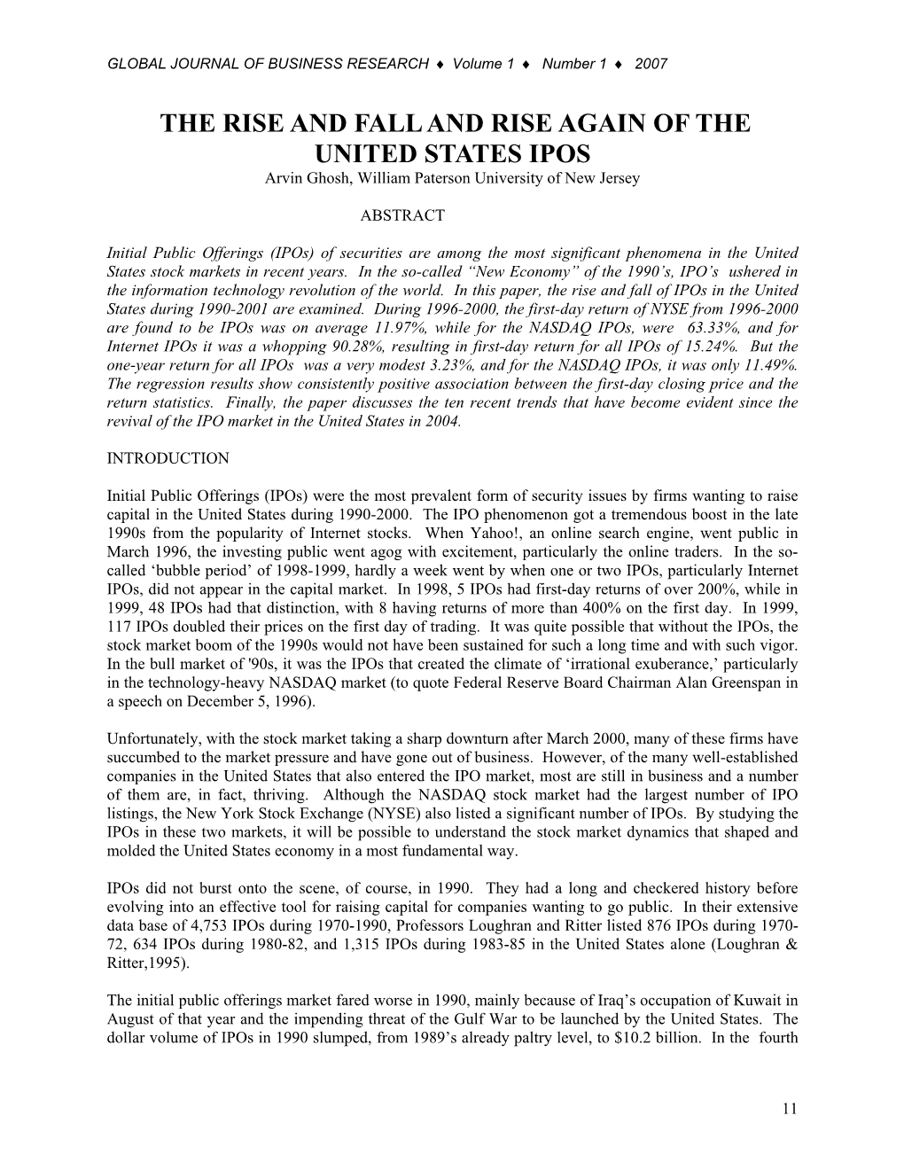 THE RISE and FALL and RISE AGAIN of the UNITED STATES IPOS Arvin Ghosh, William Paterson University of New Jersey